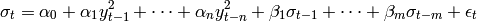 \sigma_t = \alpha_0 + \alpha_1 y^2_{t-1} + \dots + \alpha_n y^2_{t-n} + \beta_1 \sigma_{t-1} + \dots + \beta_m\sigma_{t-m} + \epsilon_t